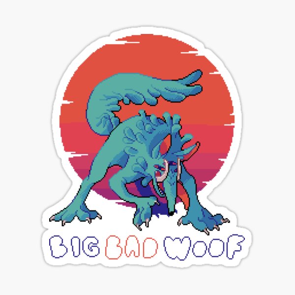 BIG BAD WOOF Sticker