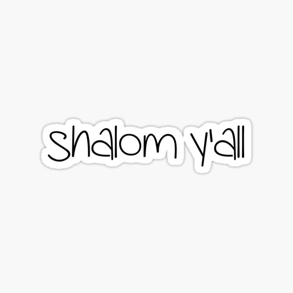 Shalom Y'all! Sticker
