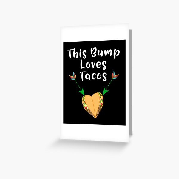 This Baby Bump Loves Tacos Funny Pregnancy Craving Announcement Design Greeting Card