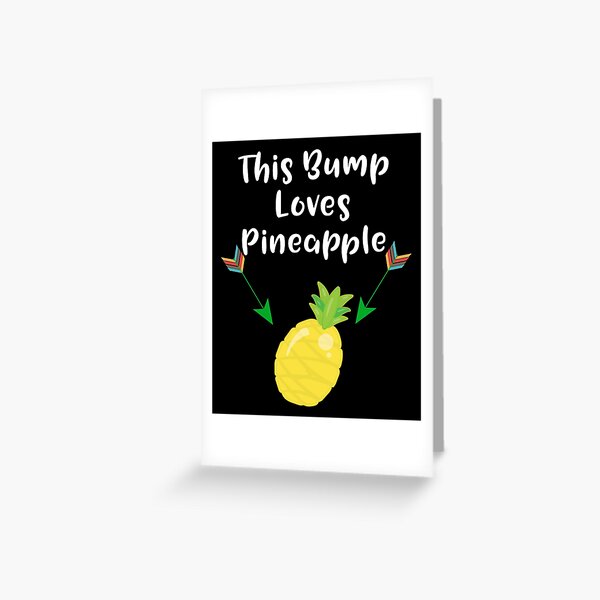 This Baby Bump Loves Pineapple Funny Pregnancy Craving Announcement Design Greeting Card