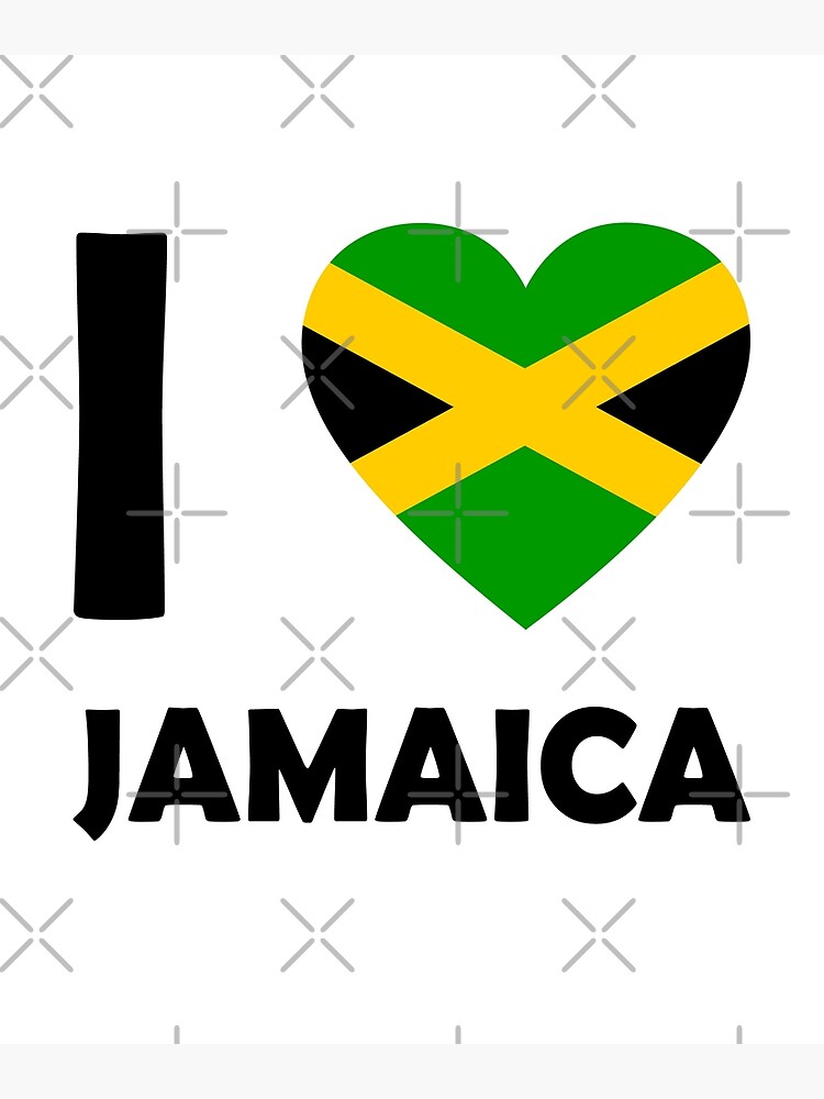 I Love Jamaica Poster By Leroygomez Redbubble