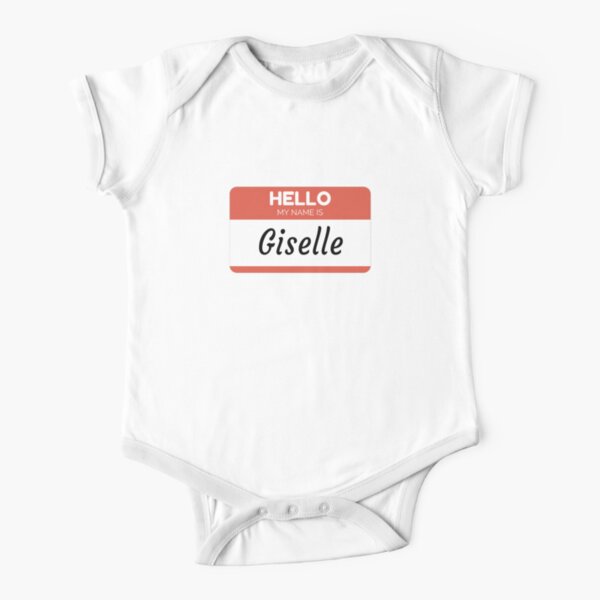 Giselle Name Label Hello My Name Is Giselle Gift For Giselle or for a female you know called Giselle Short Sleeve Baby One-Piece
