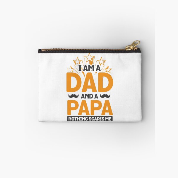 Item preview, Father's Day product - I am a Dad and a Papa Nothing Scares Me - Parenthood Gift designed and sold by stuch75.