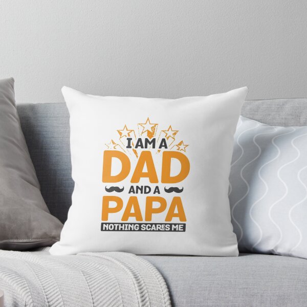 Item preview, Father's Day product - I am a Dad and a Papa Nothing Scares Me - Parenthood Gift designed and sold by stuch75.