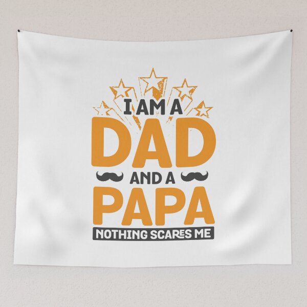 Item preview, Father's Day product - I am a Dad and a Papa Nothing Scares Me - Parenthood Gift designed and sold by stuch75.