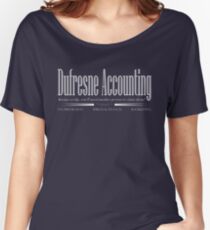Dufresne Accounting Women's Relaxed Fit T-Shirt