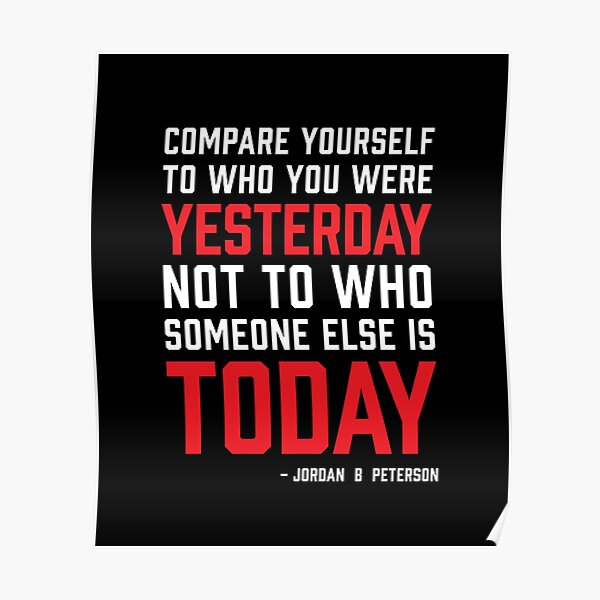 Jordan B Peterson Quote - 12 Rules For Life Poster