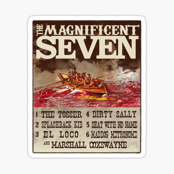 The Magnificent 7 Row Again Sticker