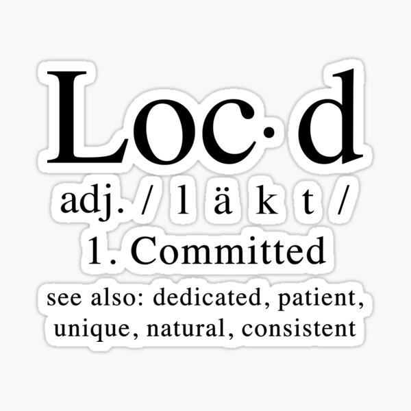 Download Definition Of Loc D Sticker By Brittneydesigns Redbubble