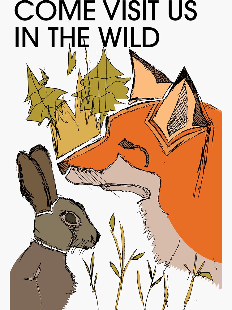 come-visit-us-in-the-wild-sticker-for-sale-by-hinterlund-redbubble