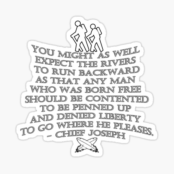 Item preview, "You might as well expect the rivers to run backwards..." quote by  Chief Joseph designed and sold by VisionQuestArts.