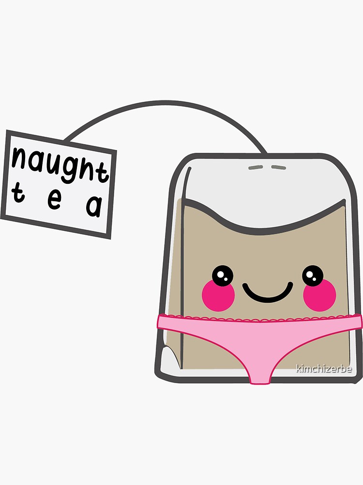Sassy Tea Puns: Naught-Tea by kimchizerbe