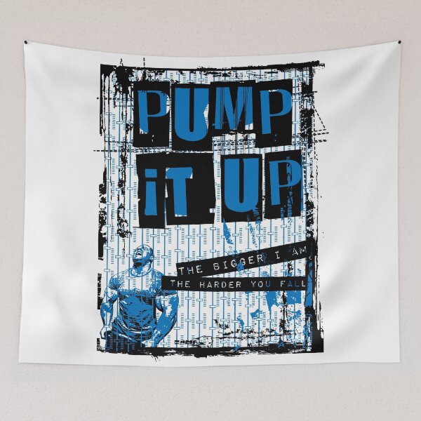 Item preview, Pump it up - the bigger I am, the harder you fall. designed and sold by Hercules Smith.