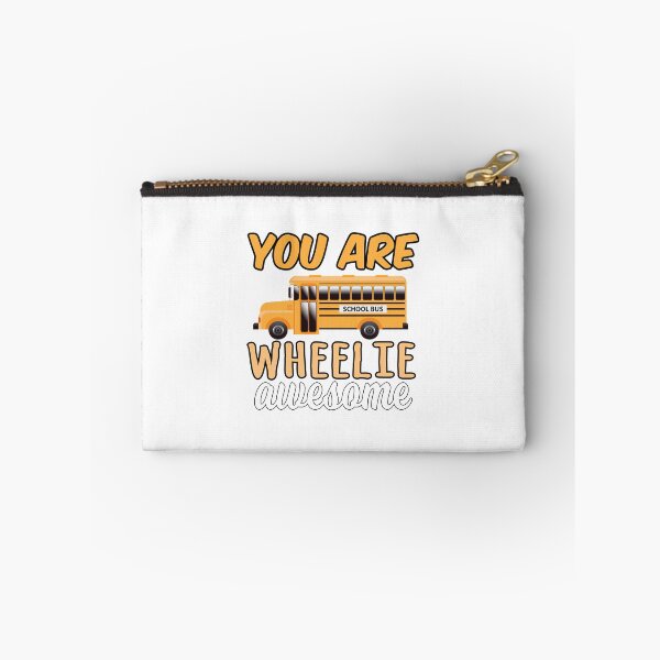 Item preview, School Bus Driver product - You Are Wheelie Awesome - Career Themed Gift designed and sold by stuch75.