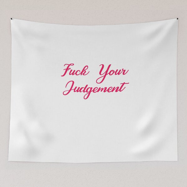 Item preview, Fuck your Judgement designed and sold by mi-xo.