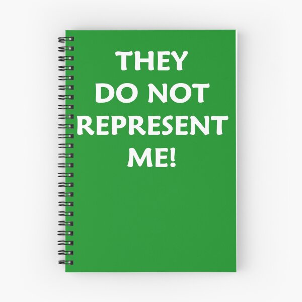 Item preview, They Do Not Represent Me! designed and sold by andrewalcock.