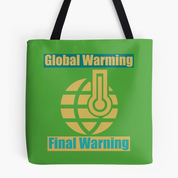 Item preview, Global warming...Final warning designed and sold by mainemonty.