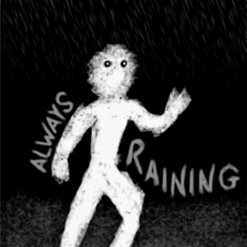 Artwork thumbnail, Always Raining by RagingRat23