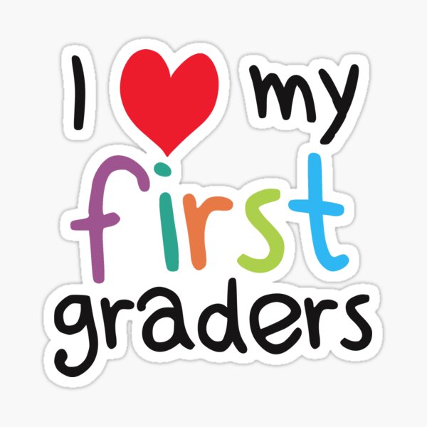 I Heart My First Graders Teacher Love Sticker