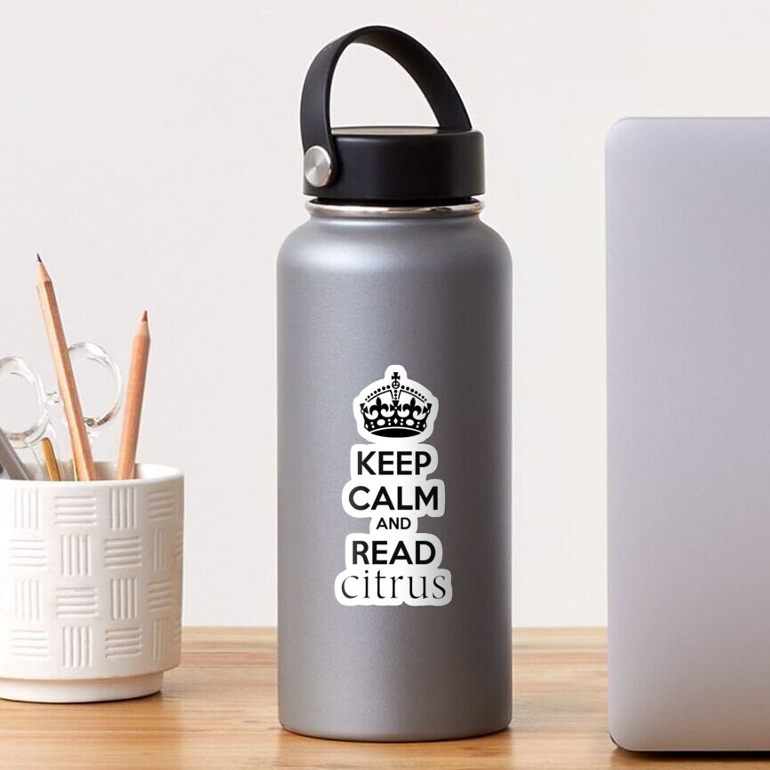 "Citrus - Keep calm and read citrus" Sticker by dejameprobar | Redbubble