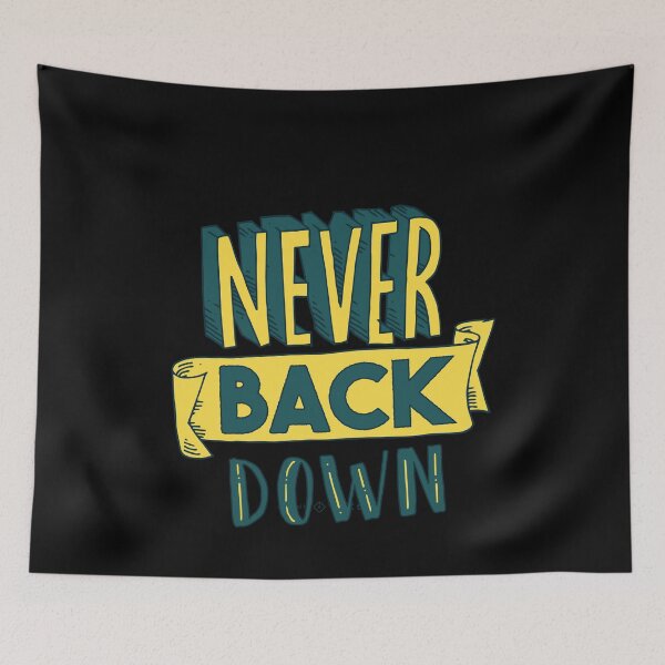 Item preview, Never Back Down designed and sold by Timcito.