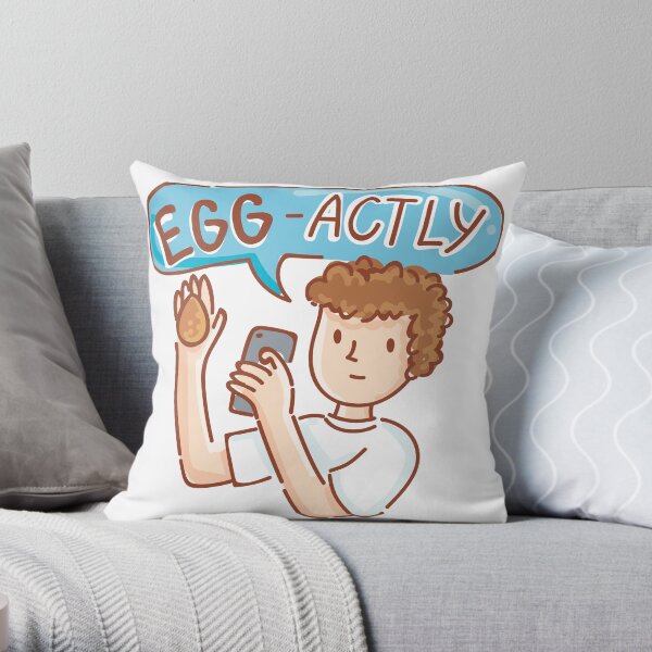 EggBoy's Egg-Actly ! Throw Pillow