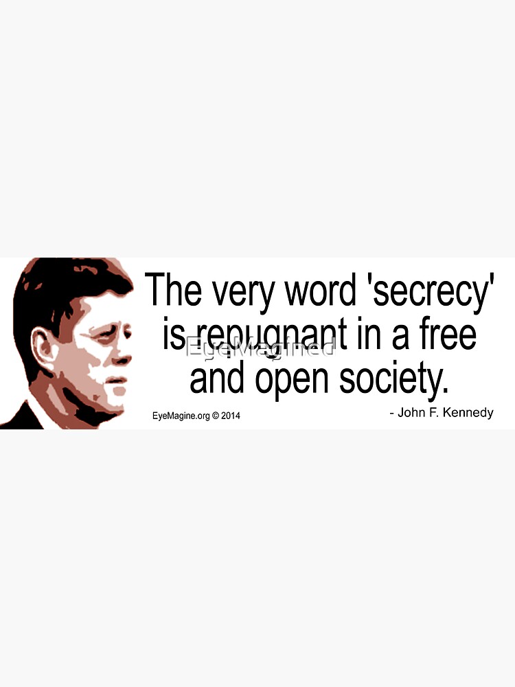 JFK on Secrecy by EyeMagined