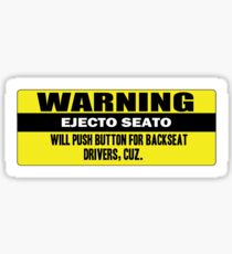Warning - ejecto seato Sticker