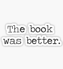 Pegatina El libro fue mejor