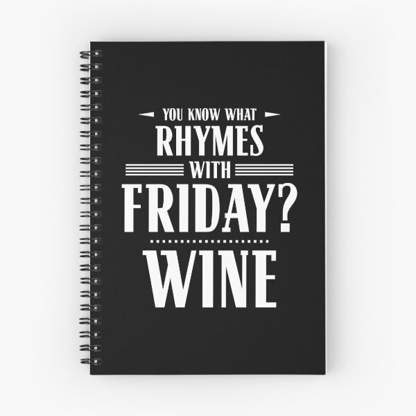 Item preview, You Know What Rhymes with Friday? Wine designed and sold by wheedesign.