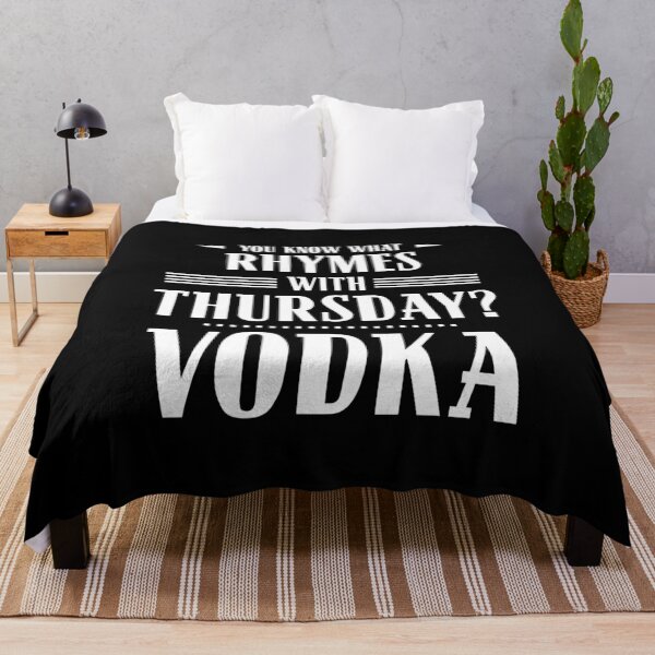Item preview, You Know What Rhymes with Thursday? Vodka designed and sold by wheedesign.