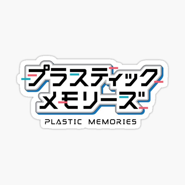 Isla Plastic Memories Sticker for Sale by chickenrobo