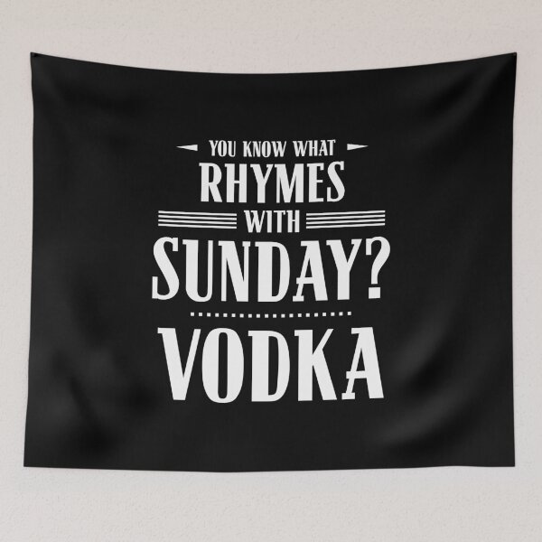 Item preview, You Know What Rhymes with Sunday? Vodka designed and sold by wheedesign.