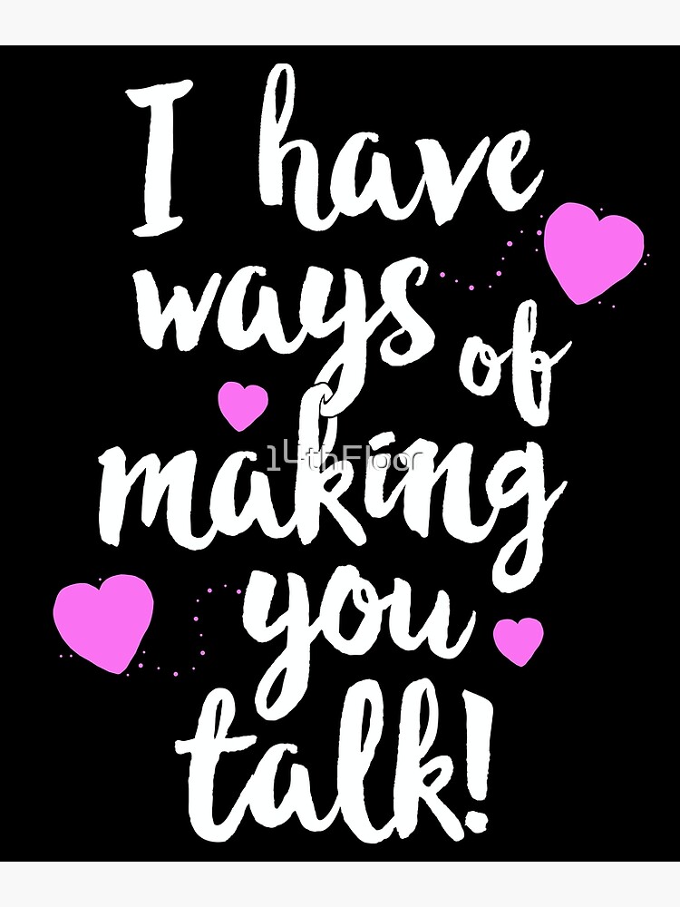 Discover I Have Ways Of Making You Talk SLP T-Shirt Speech Therapy Premium Matte Vertical Poster