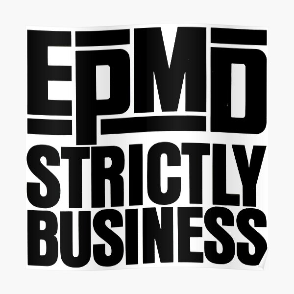 Strictly Business - EPMD Poster