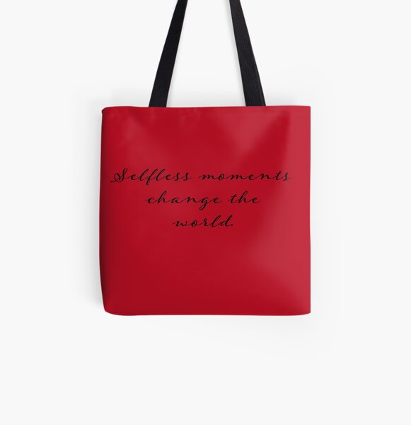 Selfless Moments Change the World (Blood RedTheme) All Over Print Tote Bag
