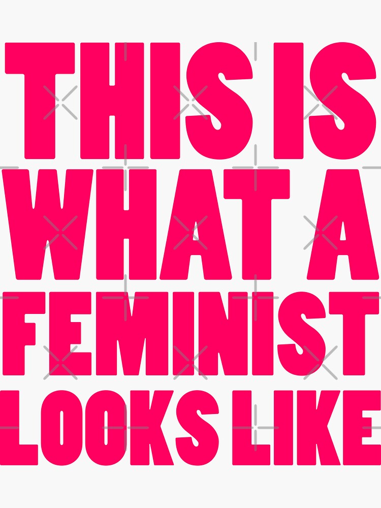 This Is What A Feminist Looks Like Sticker By Carbonclothing Redbubble