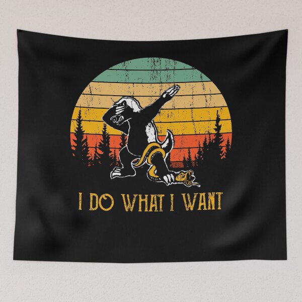 Item preview, HONEYBADGER TEAM I DO WHAT I WANT HONEY BADGER DOES'NT CARE designed and sold by Dolphin Graphic.