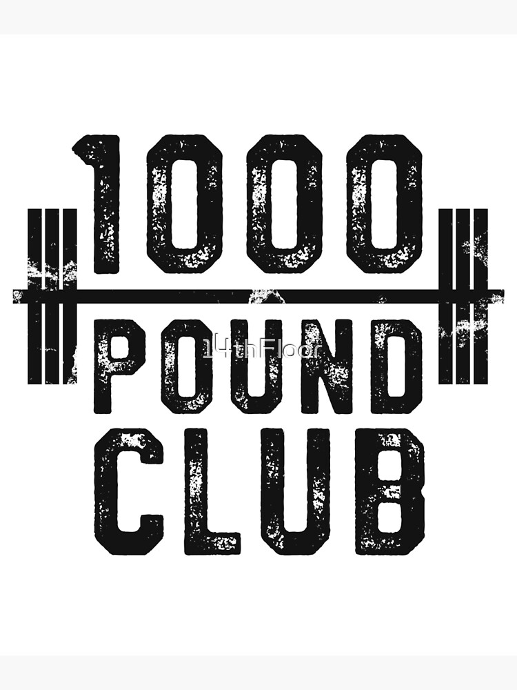 1000 Pound Club