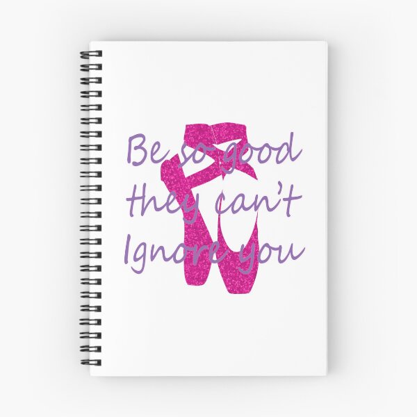 Item preview, Awesome Be so Good They Can't Ignore you Ballet & Dancer gift design designed and sold by LGamble12345.