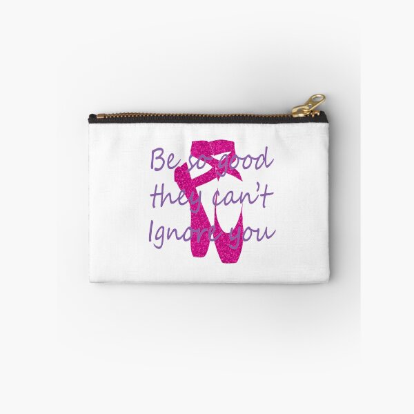 Item preview, Awesome Be so Good They Can't Ignore you Ballet & Dancer gift design designed and sold by LGamble12345.