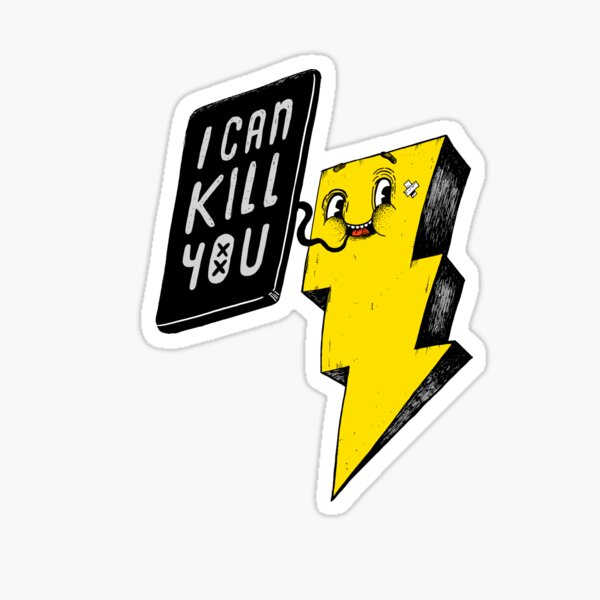 I can kill you! Sticker