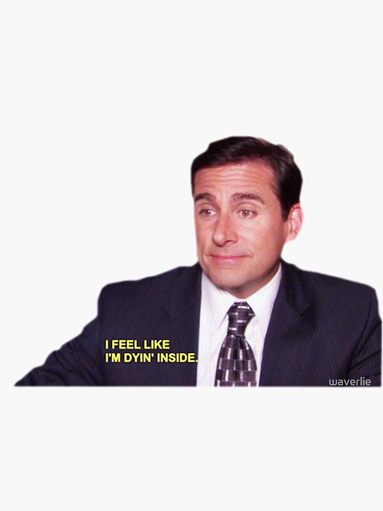 "i feel like im dying inside" Sticker by waverlie Redbubble