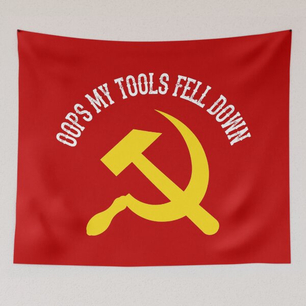 Item preview, Oops Dropped My tools Communist Meme designed and sold by alltheprints.