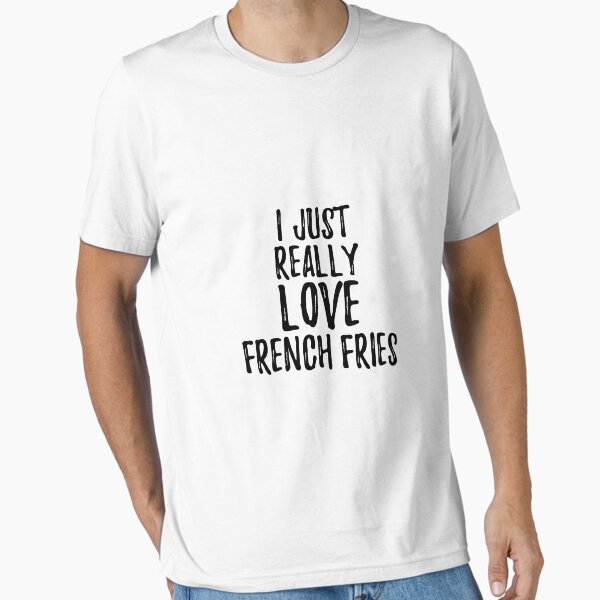 Item preview, French Fries Lover Gift Food Addict I Just Really Love French Fries designed and sold by FunnyGiftIdeas.