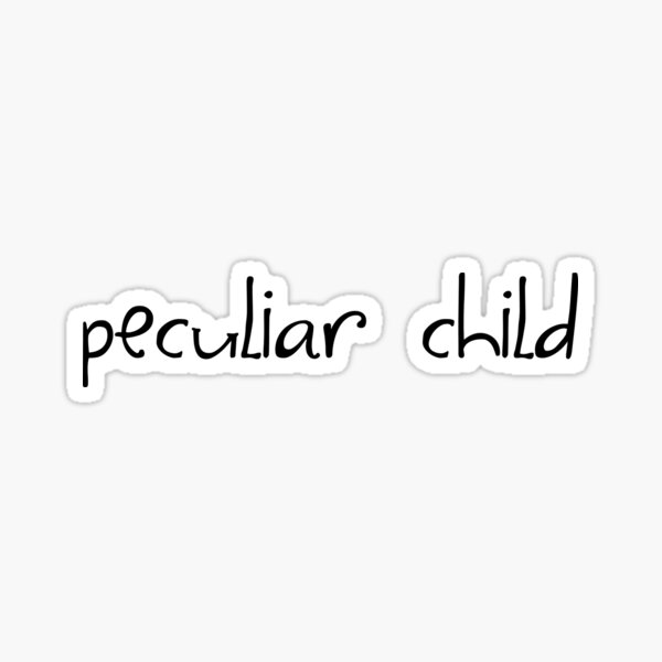 peculiar child Sticker
