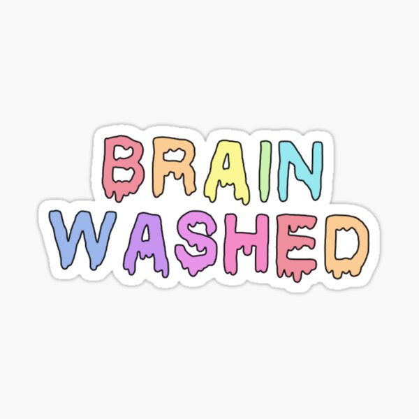 Lavé au cerveau Sticker