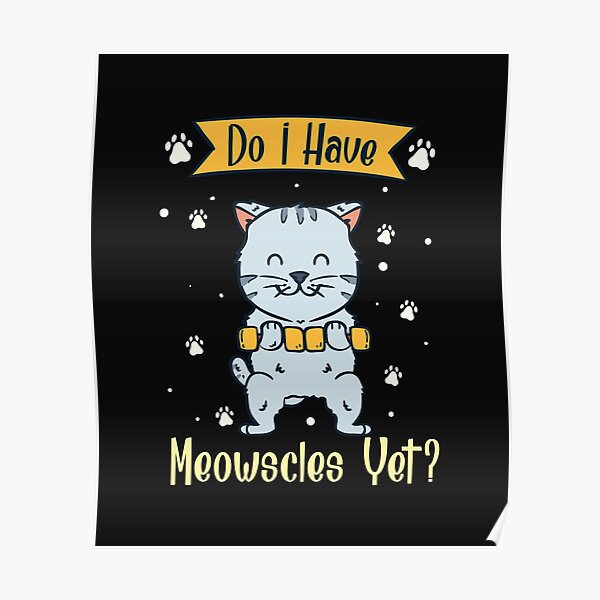 Meowscles Posters | Redbubble