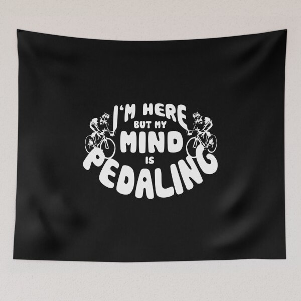 Item preview, Bike Racing Cyclist I'm Here But Mind Pedaling designed and sold by KNUXX Shop.