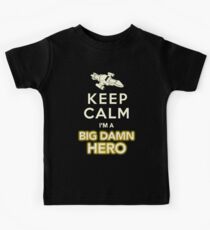 Keep Calm, I'm a Big Damn Hero Firefly Shirt Kids Tee
